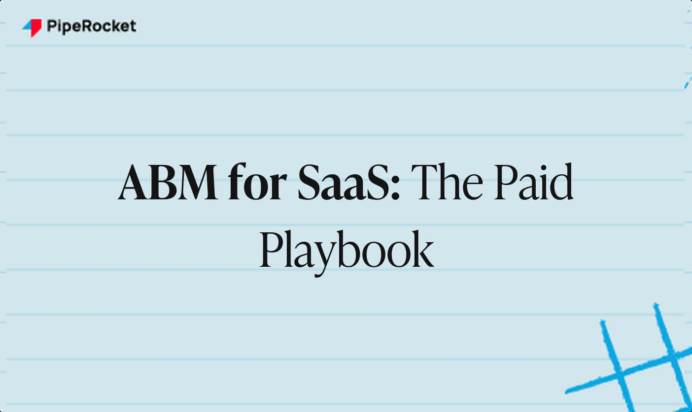 ABM for SaaS: The Paid Playbook