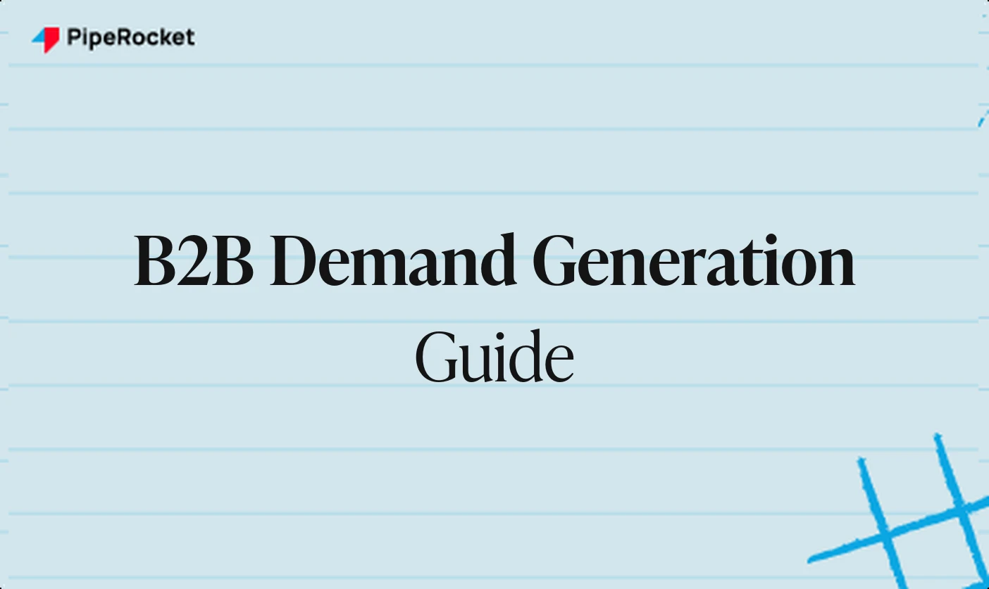 The Ultimate Guide to B2B Demand Generation