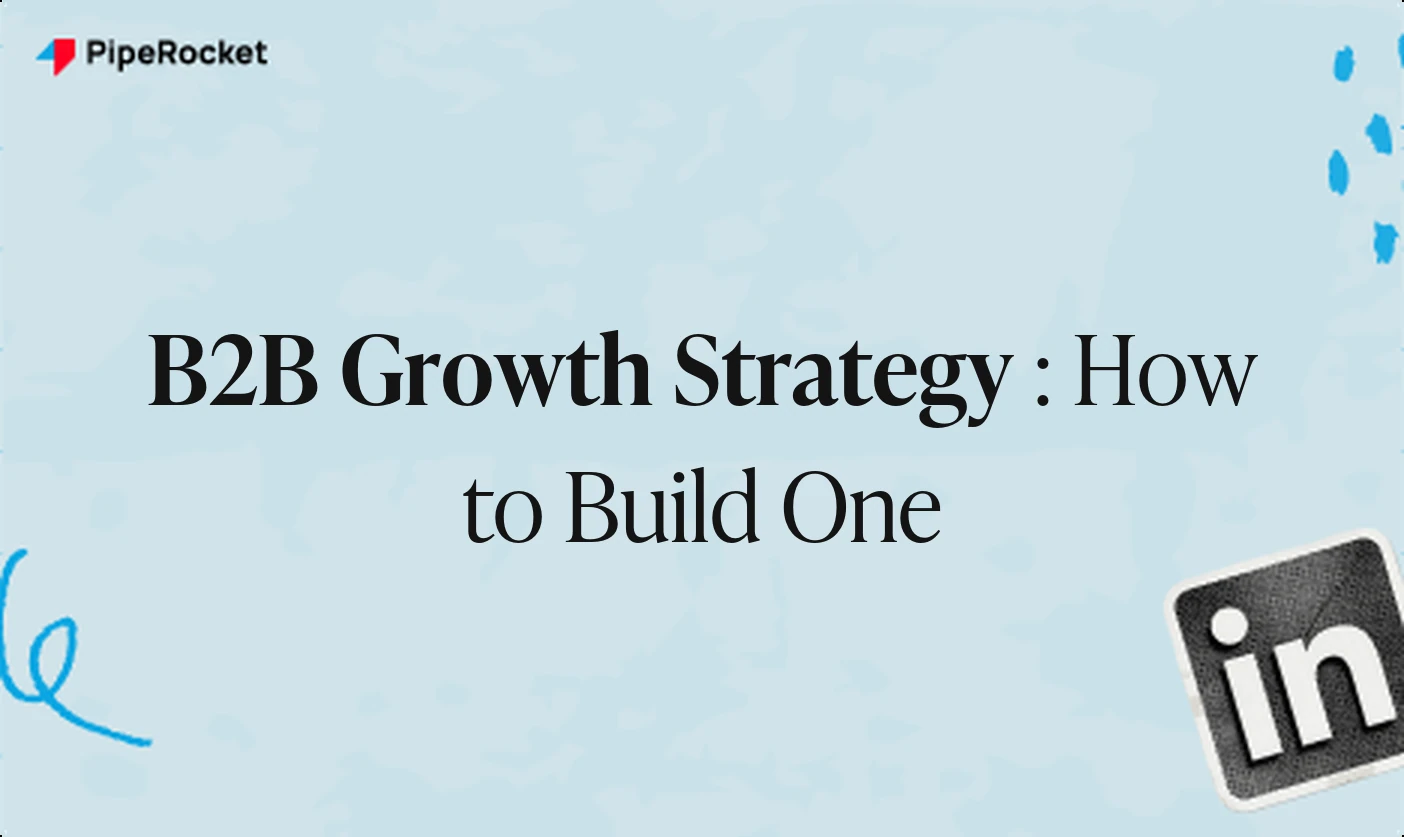 B2B Growth Strategy: How to Build One From Scratch