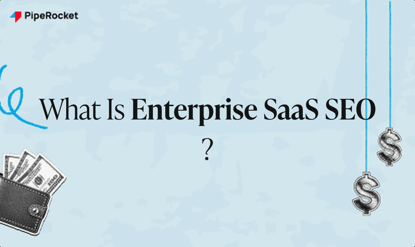 What Is Enterprise SaaS SEO? Four Pillars Explained