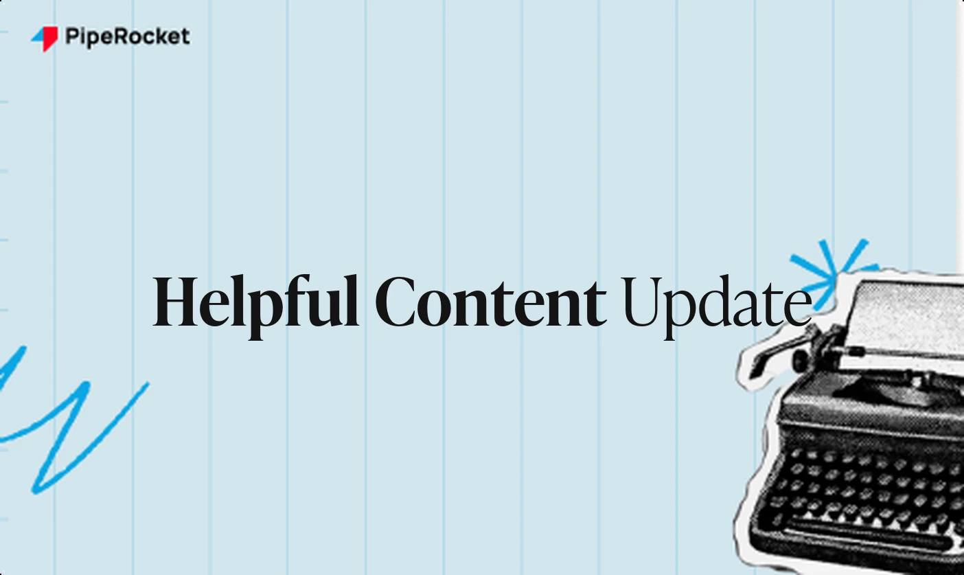 Google Helpful Content Update: What It Was and Where It Went
