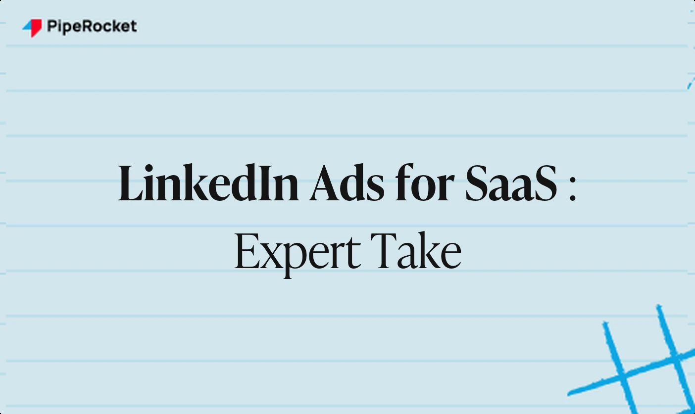 How do I Run LinkedIn Ads for SaaS (An Expert’s Take)