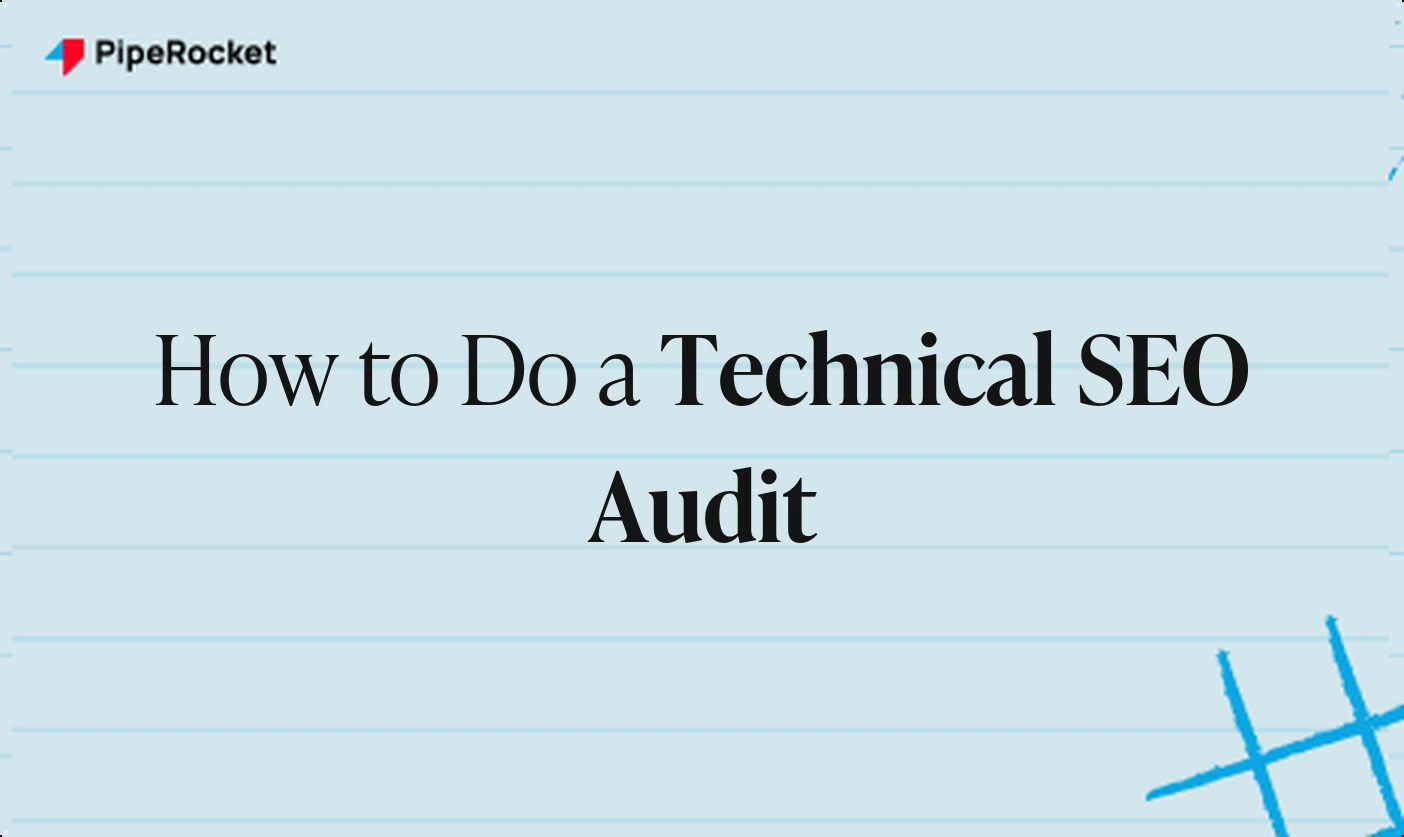 How to Do a Technical SEO Audit: A Step-by-Step Process