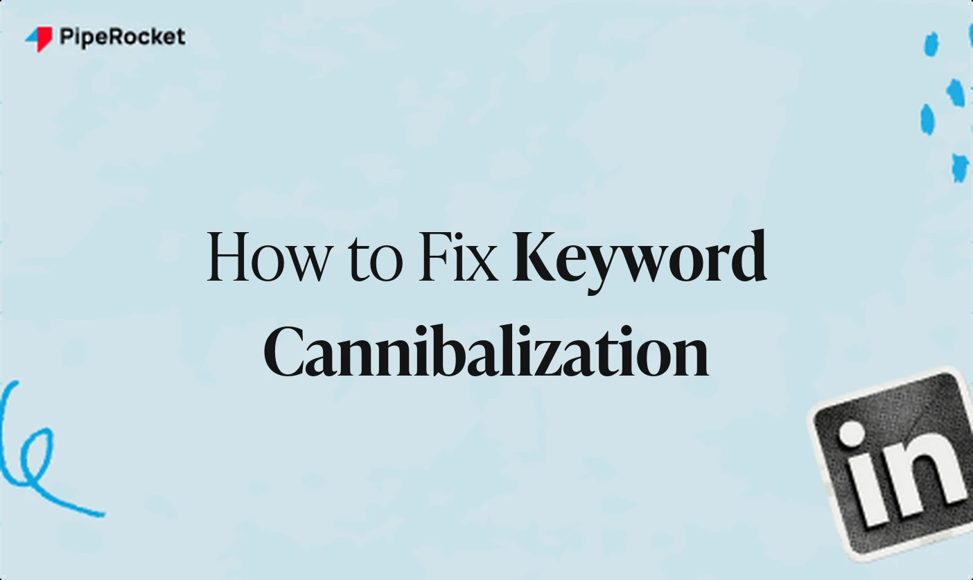 How to Find and Fix Keyword Cannibalization on a SaaS Site