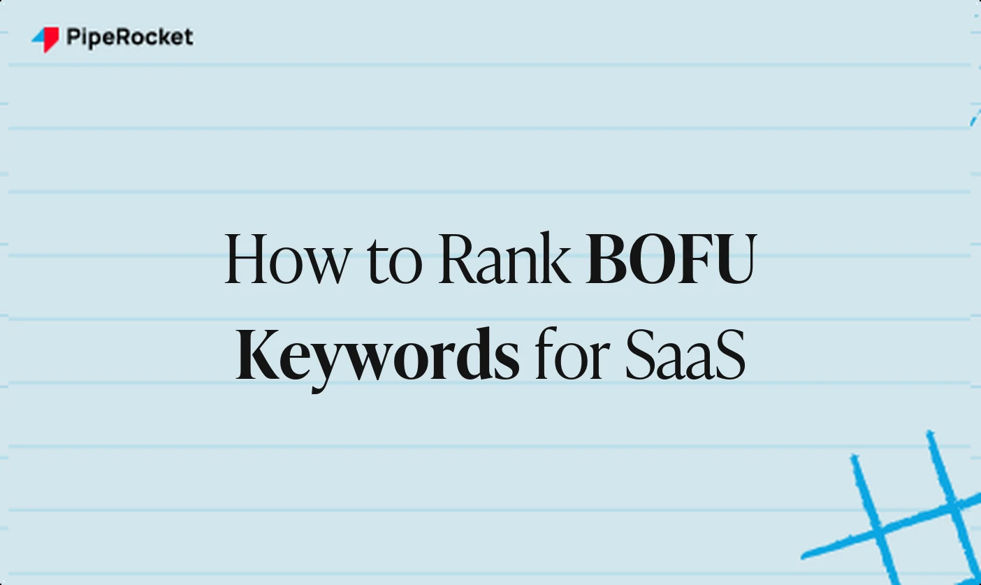 How to Rank BOFU Keywords for SaaS (A Practitioner's Playbook)