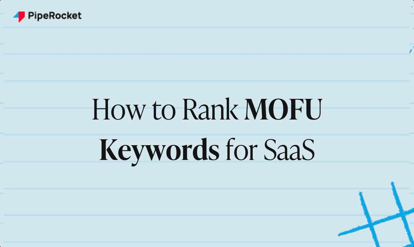 How to Rank MOFU Keywords for SaaS