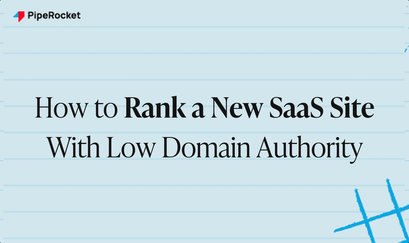 How to Rank a New SaaS Site With Low Domain Authority