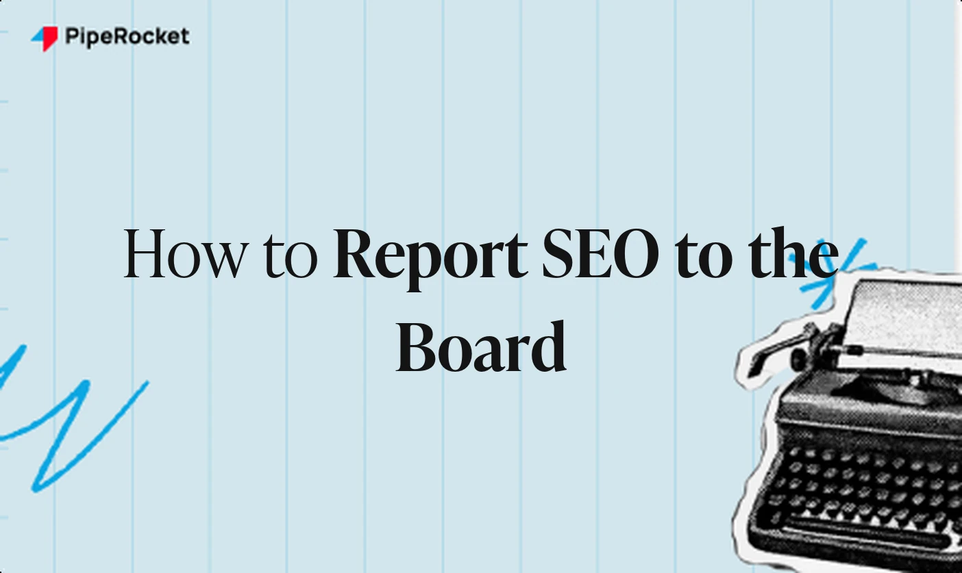 How to Report SEO to the Board (Pipeline, Not Traffic)