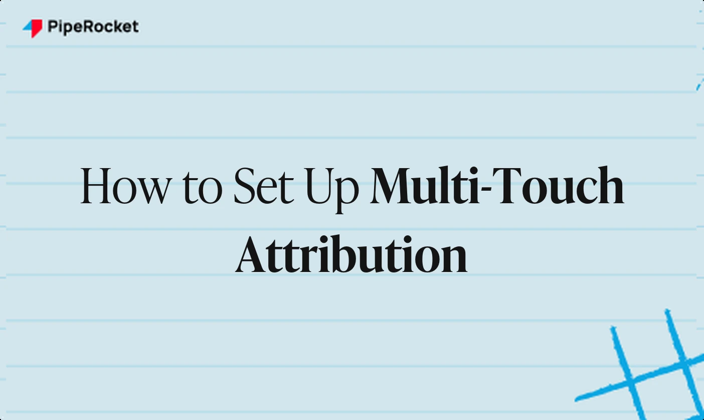 How to Set Up Multi-Touch Attribution for SaaS SEO
