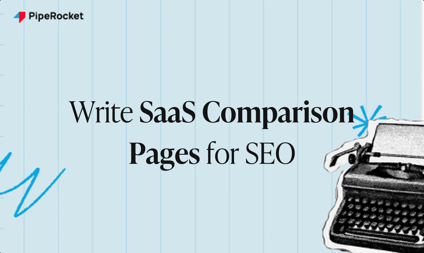 How to Write SaaS Comparison Pages for SEO?