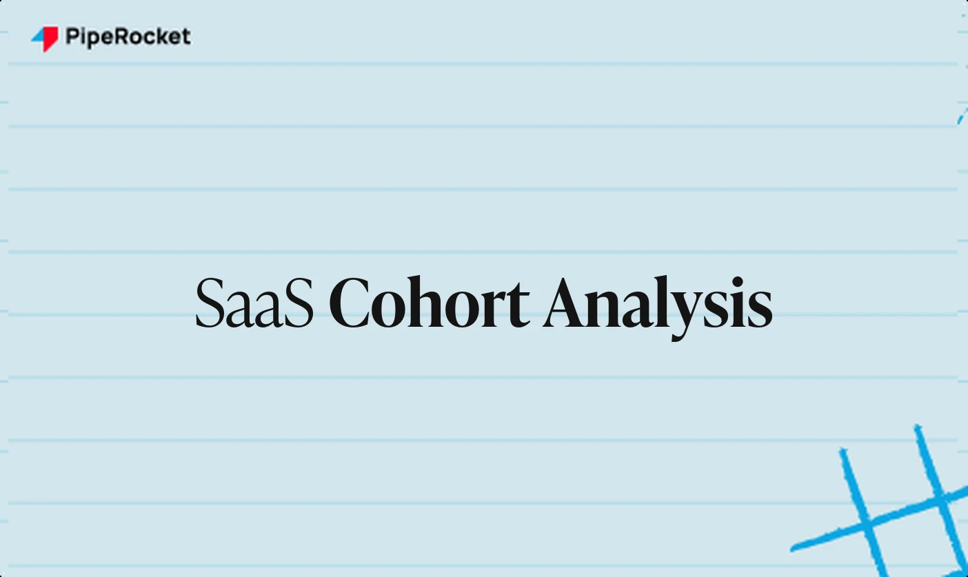 SaaS Cohort Analysis: What It Is, Types, Metrics, and How to Run One