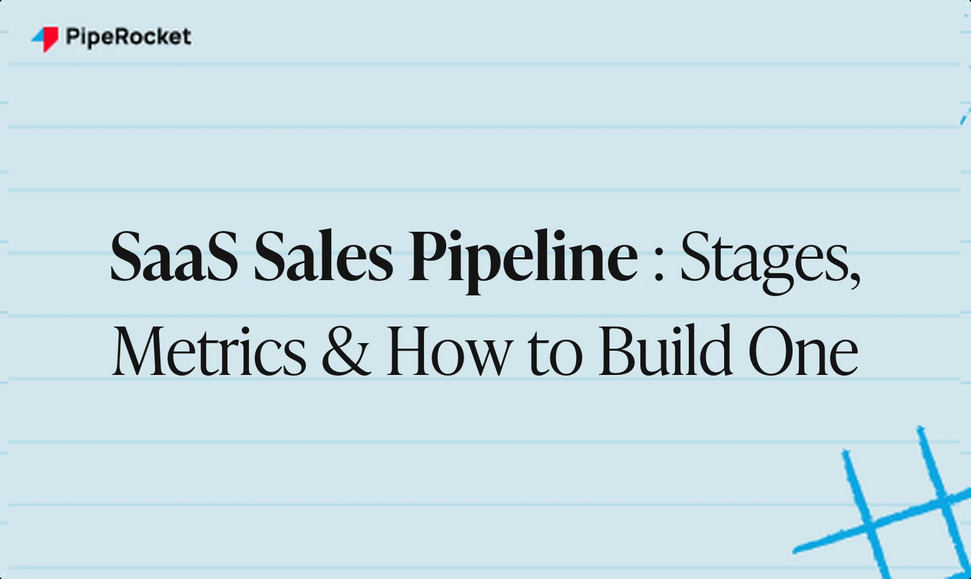 SaaS Sales Pipeline: Stages, Metrics, and How to Build One That Doesn't Stall