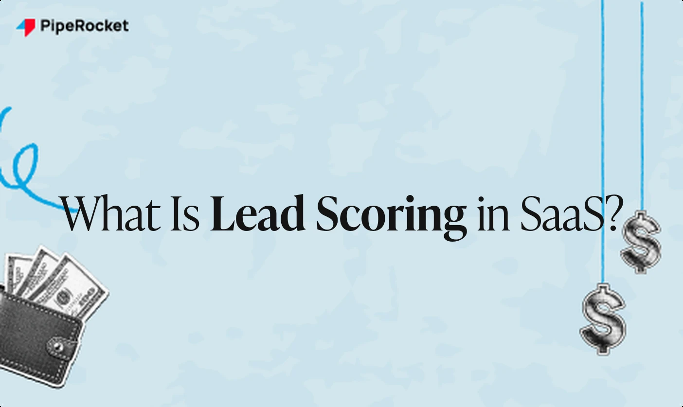 What Is Lead Scoring in SaaS? How the Model Actually Works