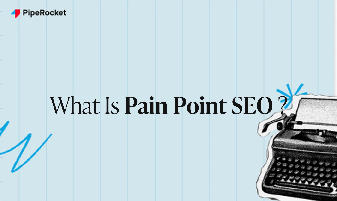 What Is Pain Point SEO, and Does It Actually Work for SaaS?