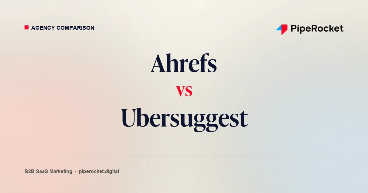Ahrefs vs Ubersuggest