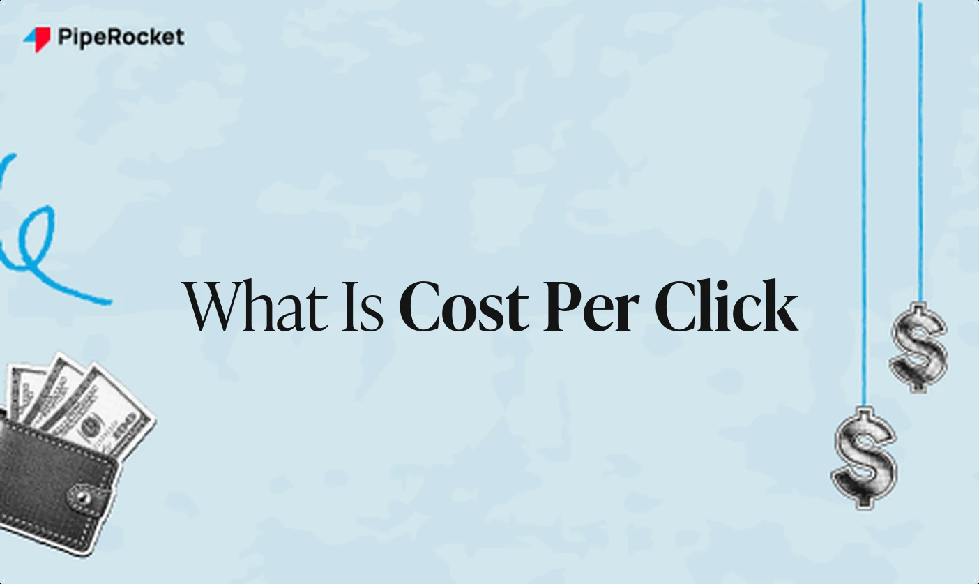 What Is Cost Per Click? How to Use CPC for SaaS Growth