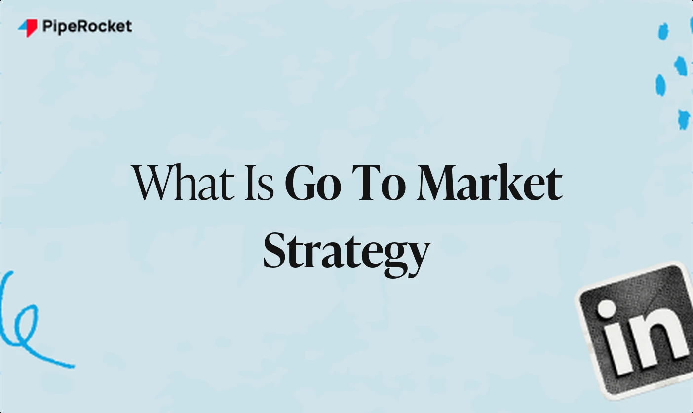 What Is Go To Market Strategy