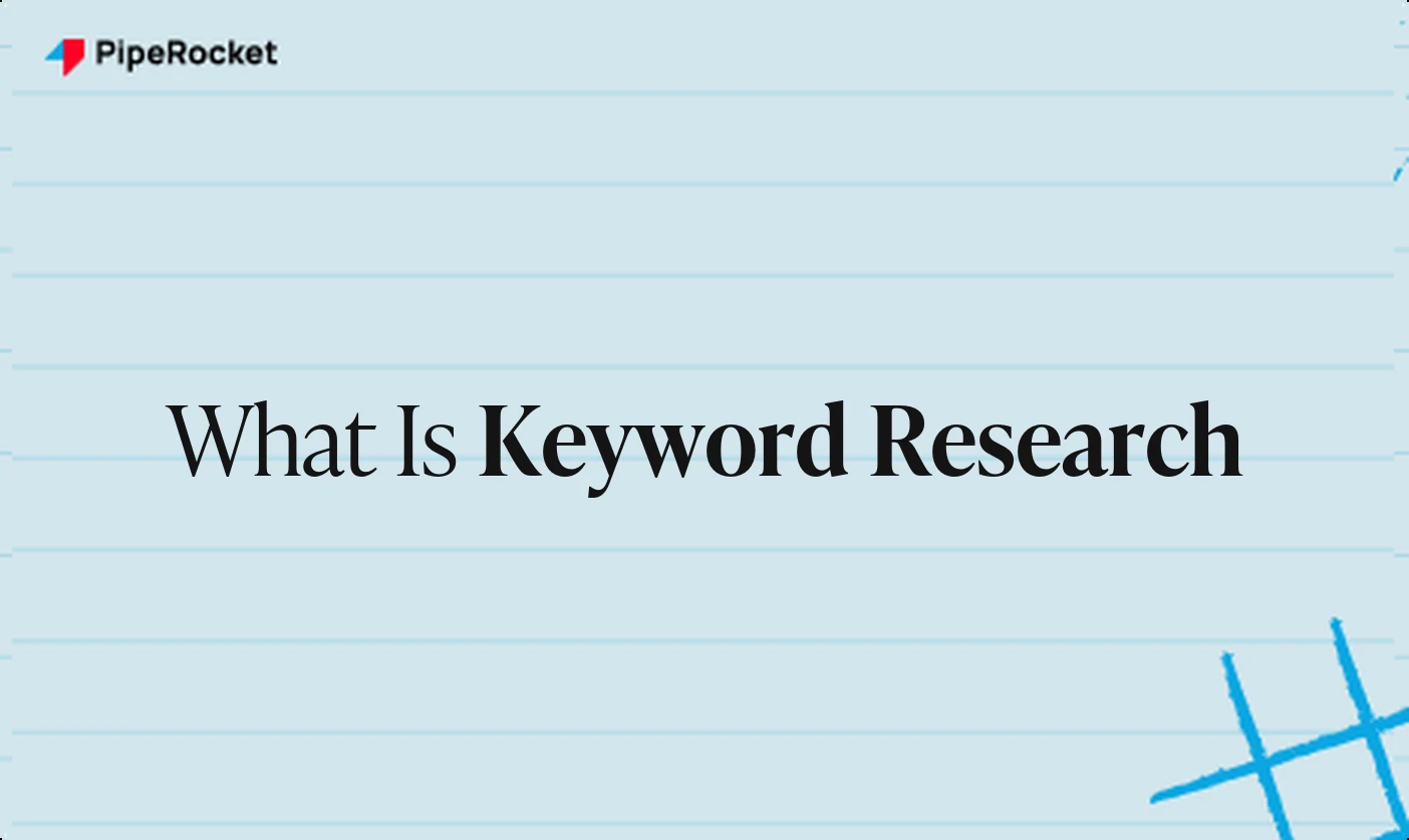 What Is Keyword Research? The SaaS Marketer’s Real Guide