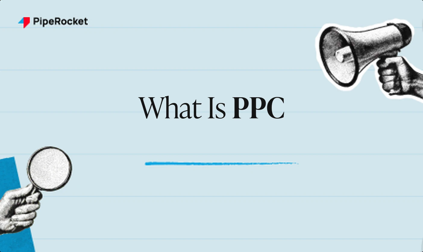 What Is PPC? Paid Search Explained for SaaS & B2B Teams