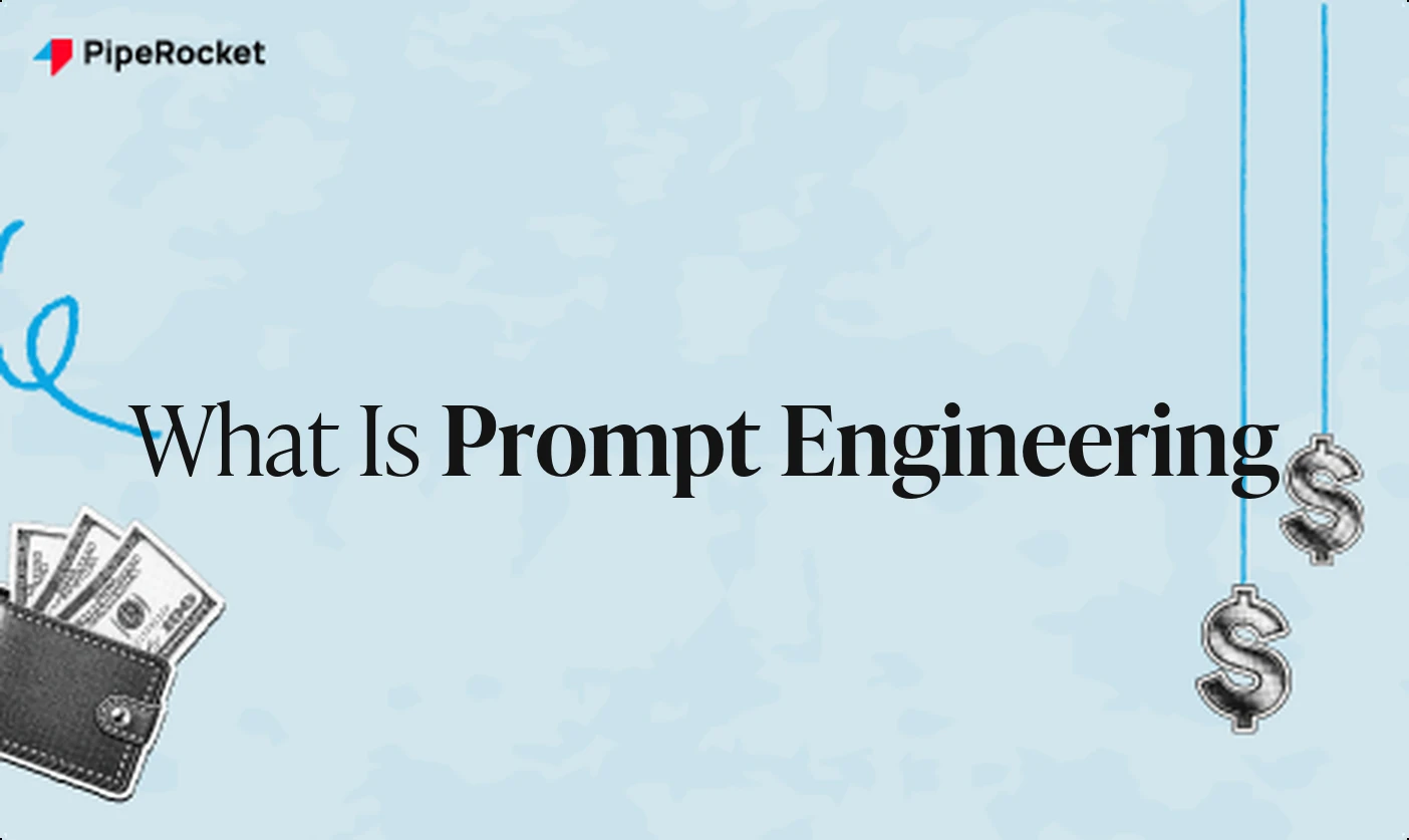 What Is Prompt Engineering? Definition, Examples, and Uses