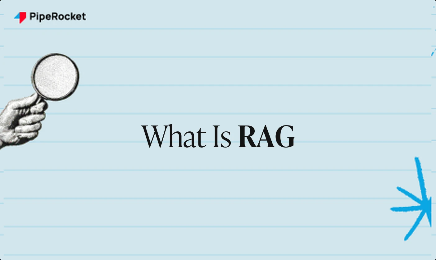 What Is RAG? Retrieval-Augmented Generation Explained Simply