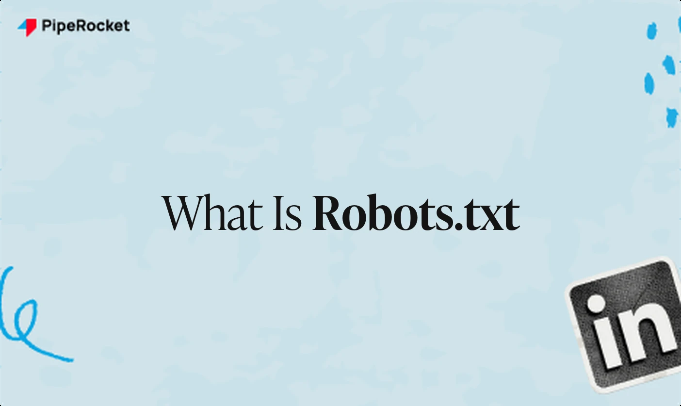What Is Robots.txt? How Robots.txt Works for SEO & SaaS