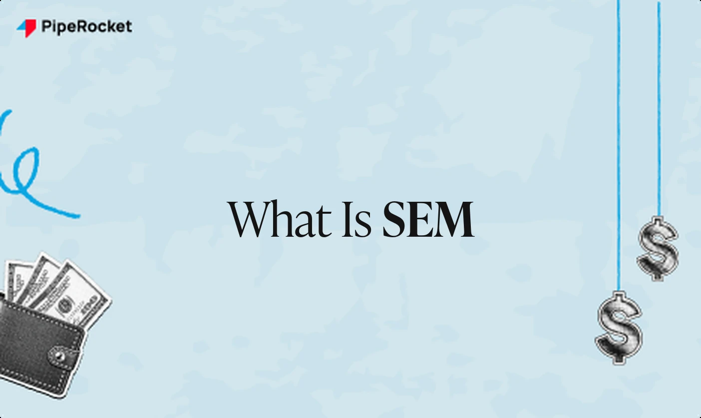 What Is SEM? Paid Search vs Organic for SaaS Growth