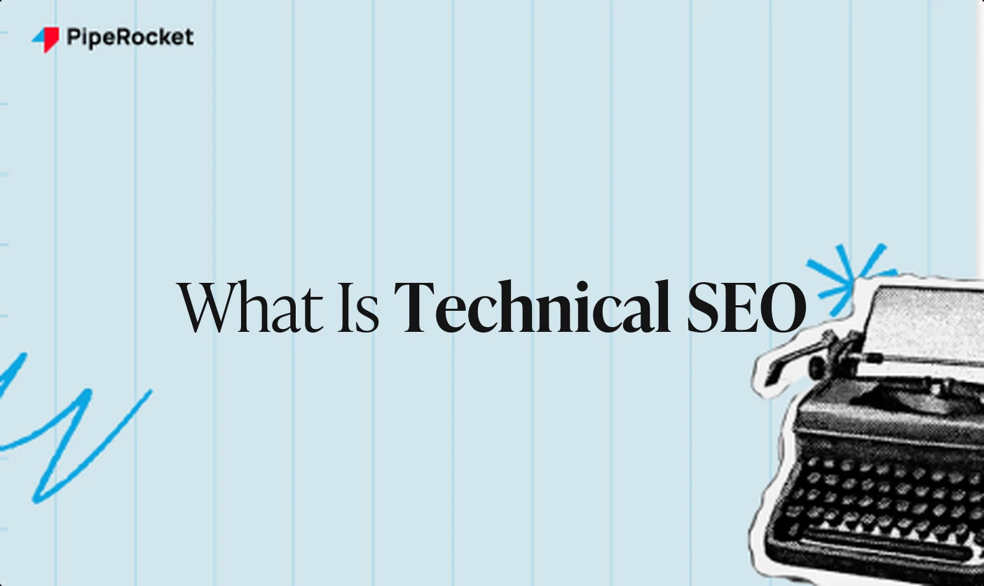 What Is Technical SEO? Practical Guide for SaaS Teams