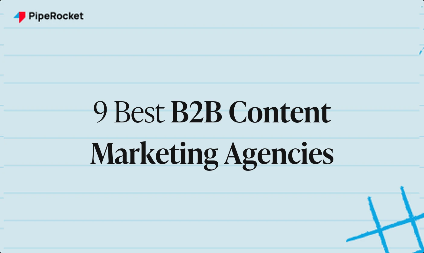 My Picks for The 9 Best B2B Content Marketing Agencies in 2026
