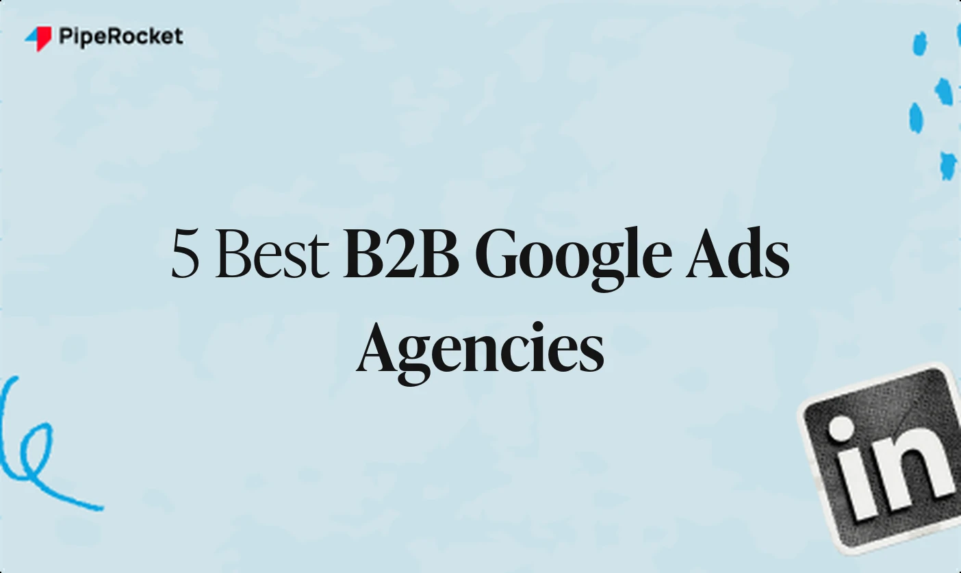 My Picks For The 5 Best B2B Google Ads Agencies in 2026