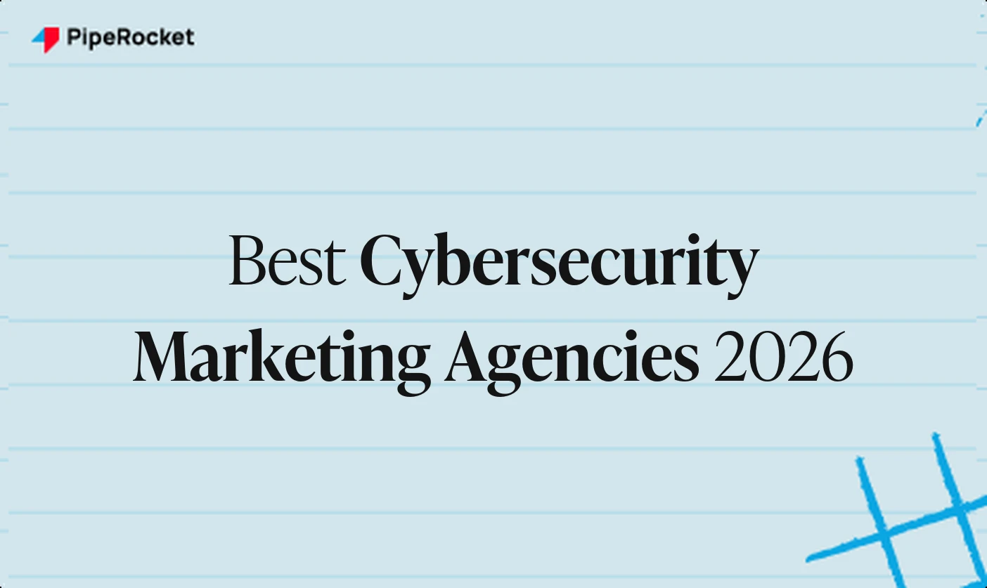 Best Cybersecurity Marketing Agencies in 2026
