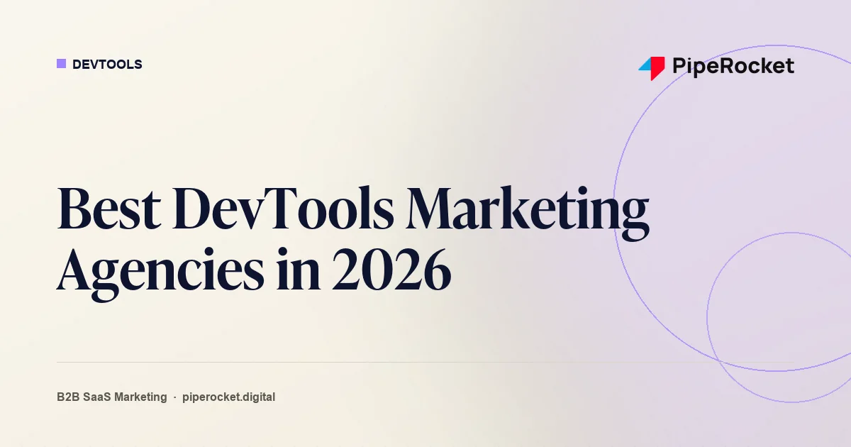 Best DevTools Marketing Agencies in 2026