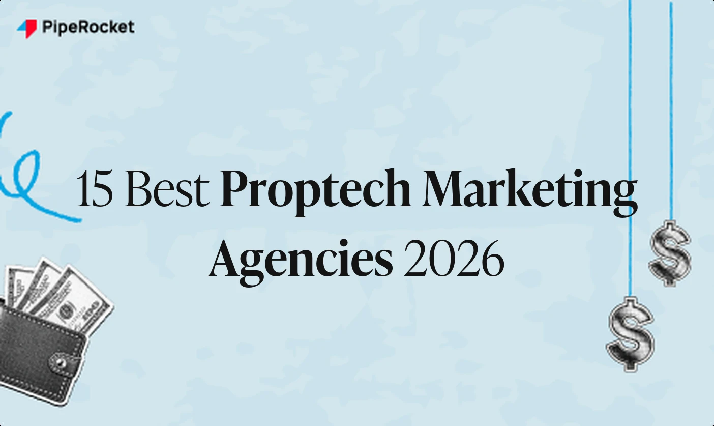 15 Best Proptech Marketing Agencies in 2026