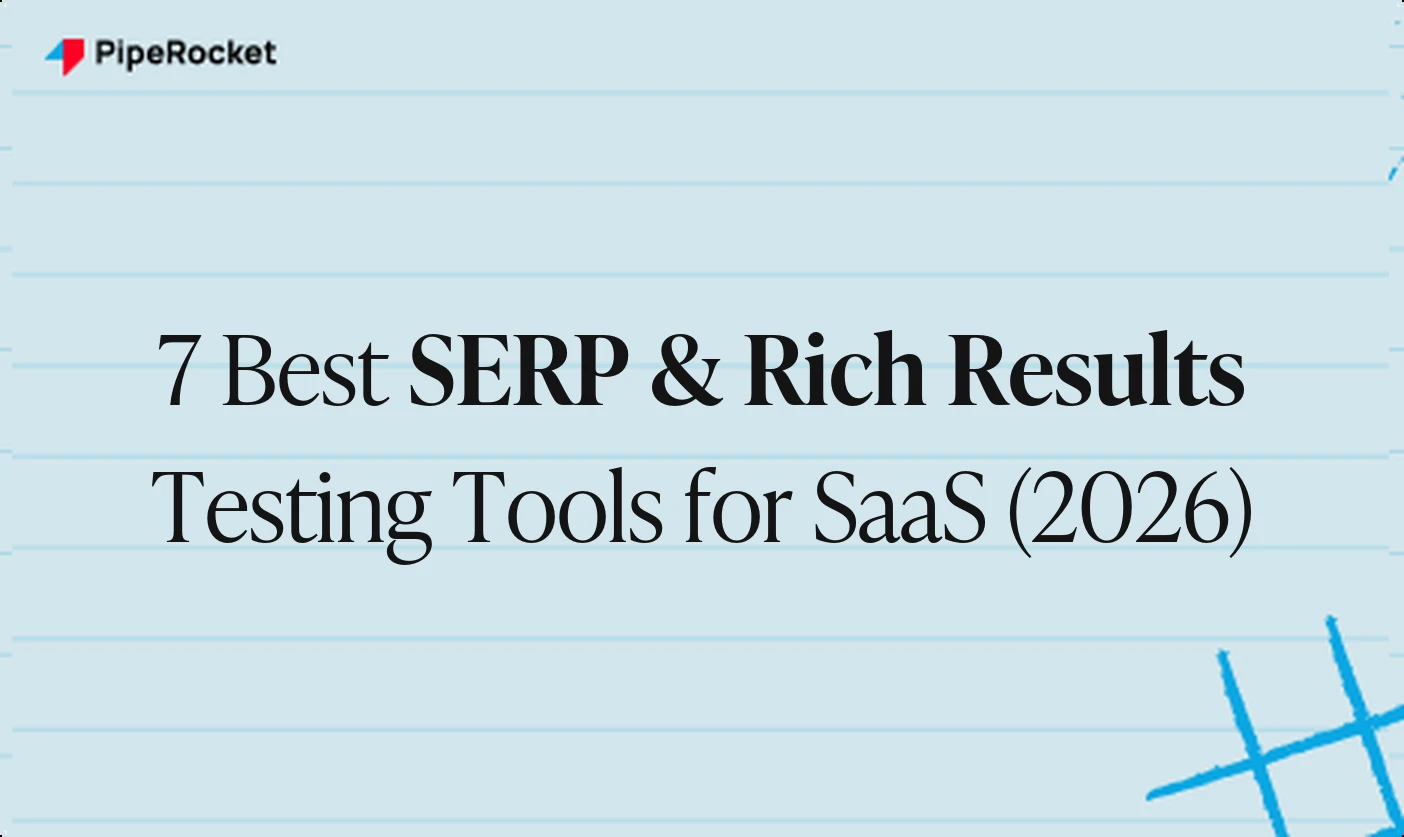 7 Best SERP & Rich Results Testing Tools for SaaS (2026)