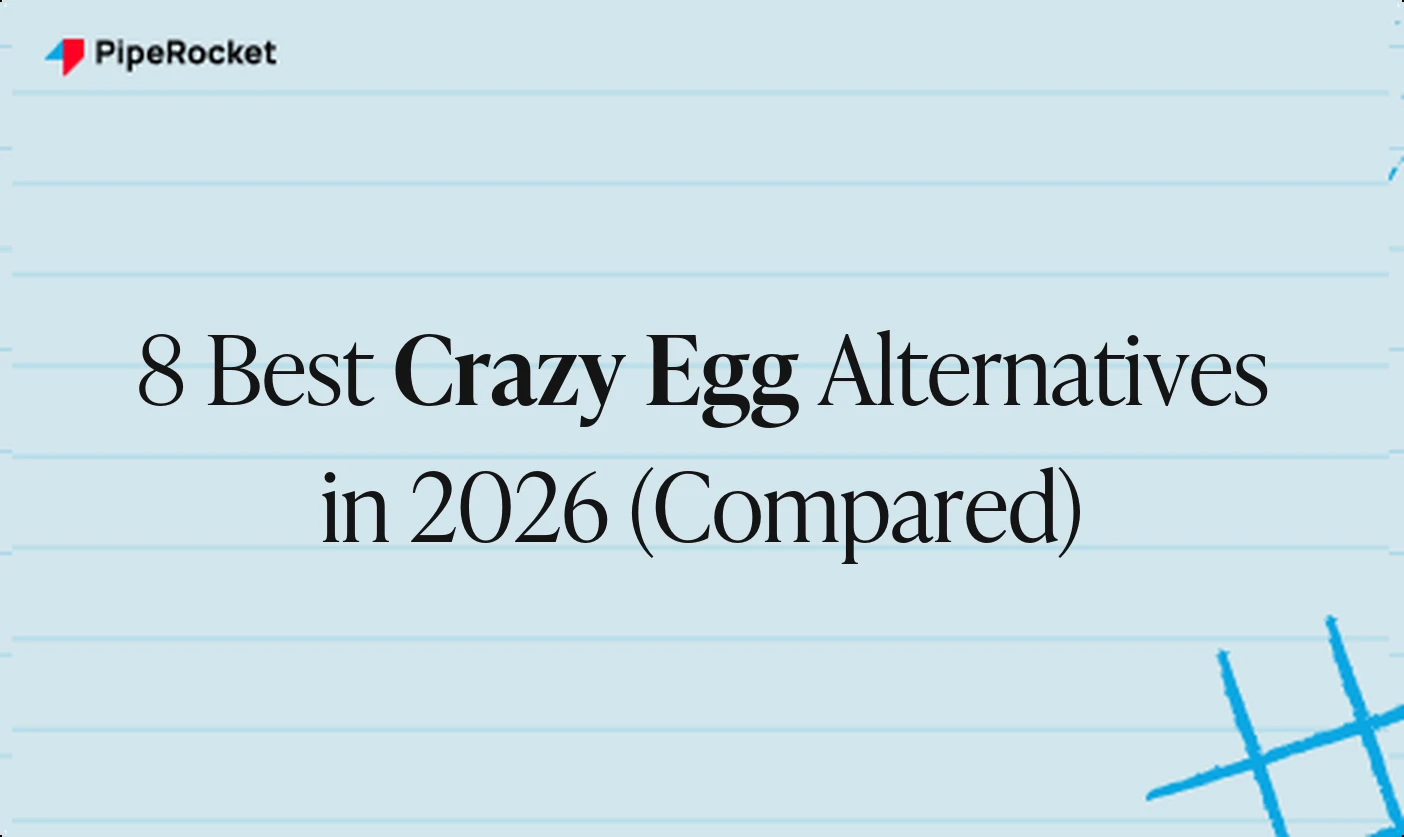 8 Best Crazy Egg Alternatives in 2026 (Compared)