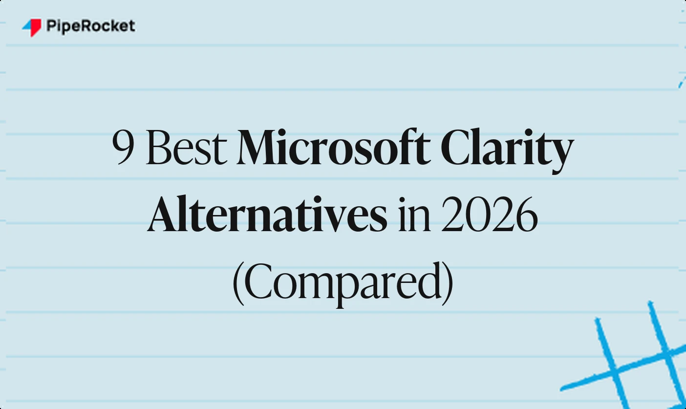 9 Best Microsoft Clarity Alternatives in 2026 (Compared)