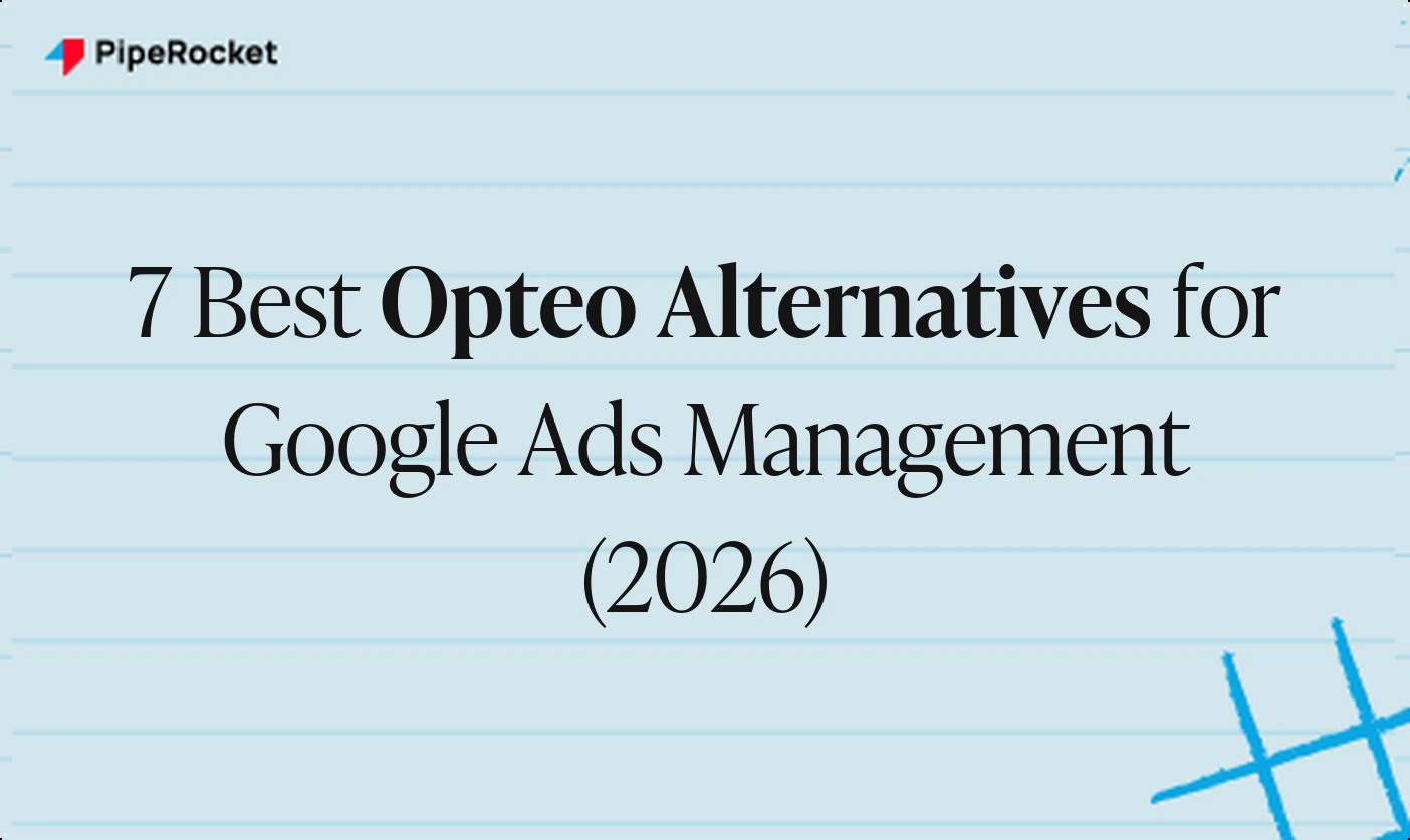 7 Best Opteo Alternatives for Google Ads Management (2026)