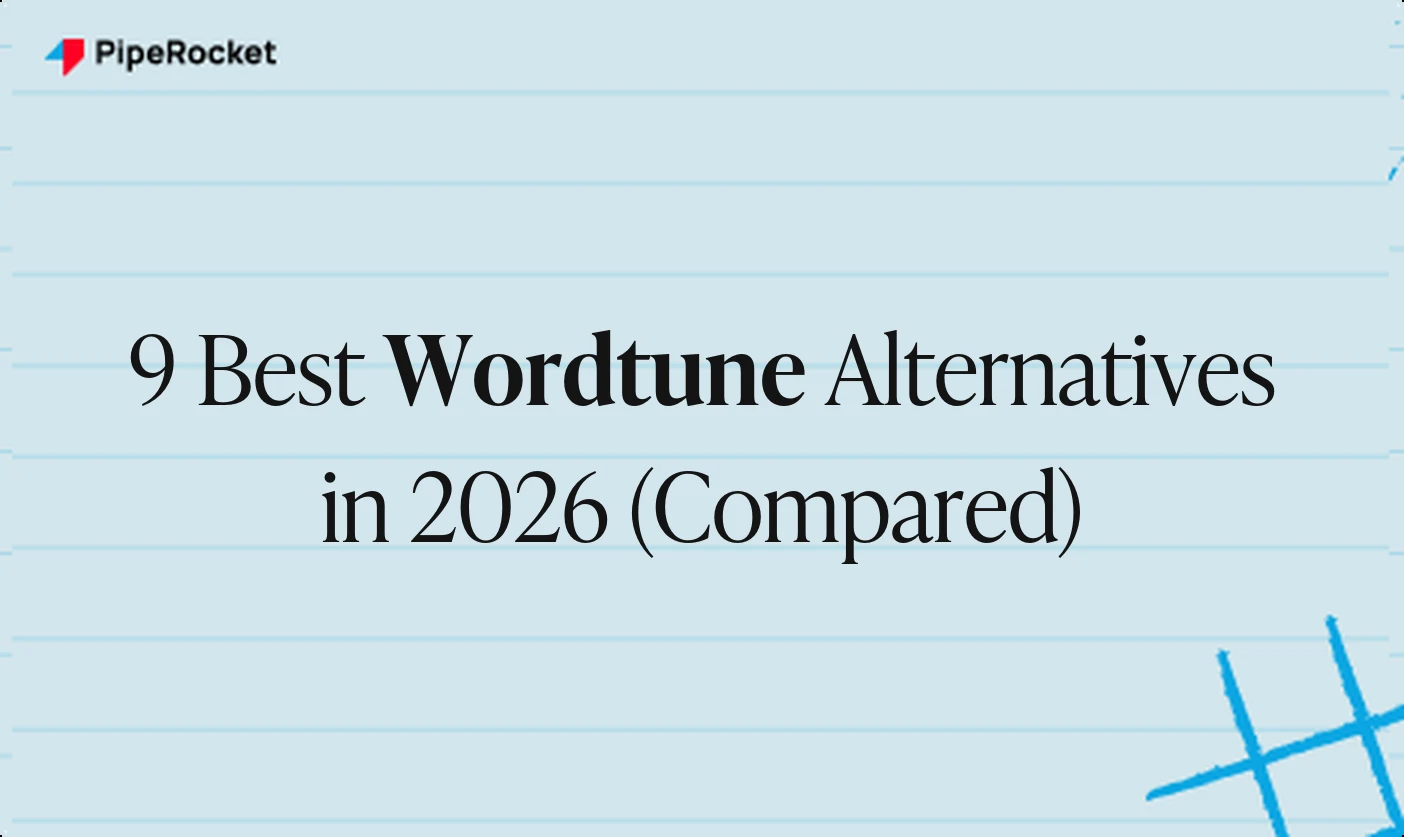 9 Best Wordtune Alternatives in 2026 (Compared)