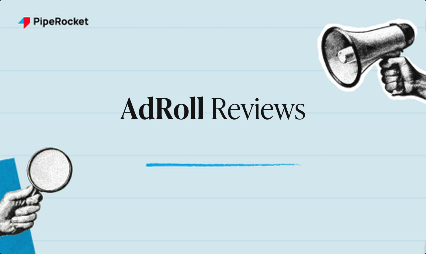 AdRoll Reviews: What Users Actually Say (2026)