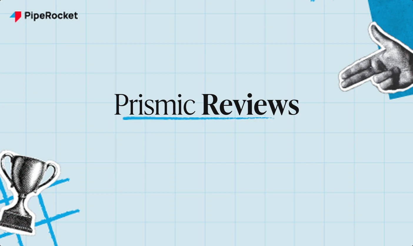 Prismic Reviews: What Users Actually Say (2026)