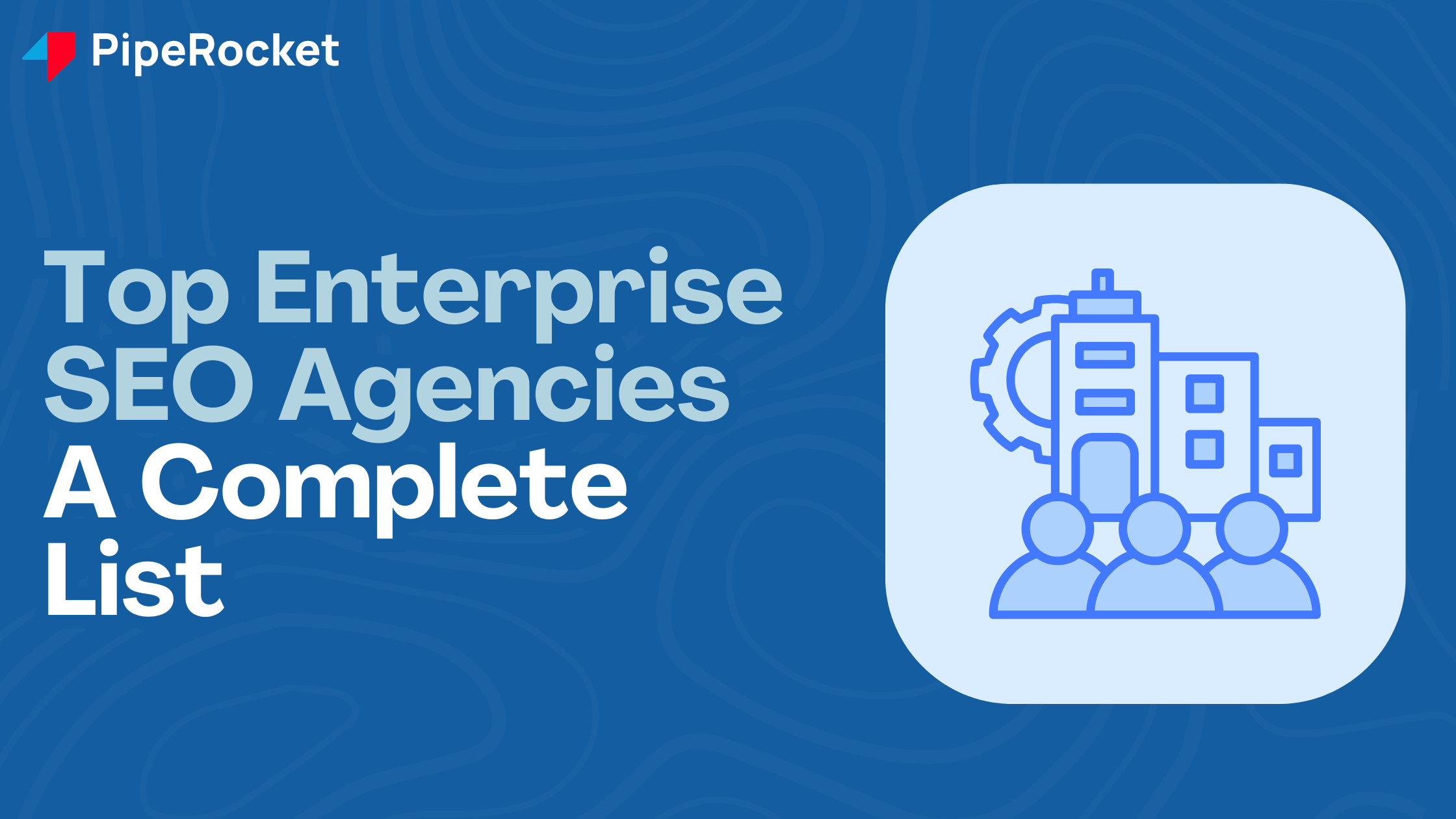 Enterprise SEO Agencies Blog Banner Image