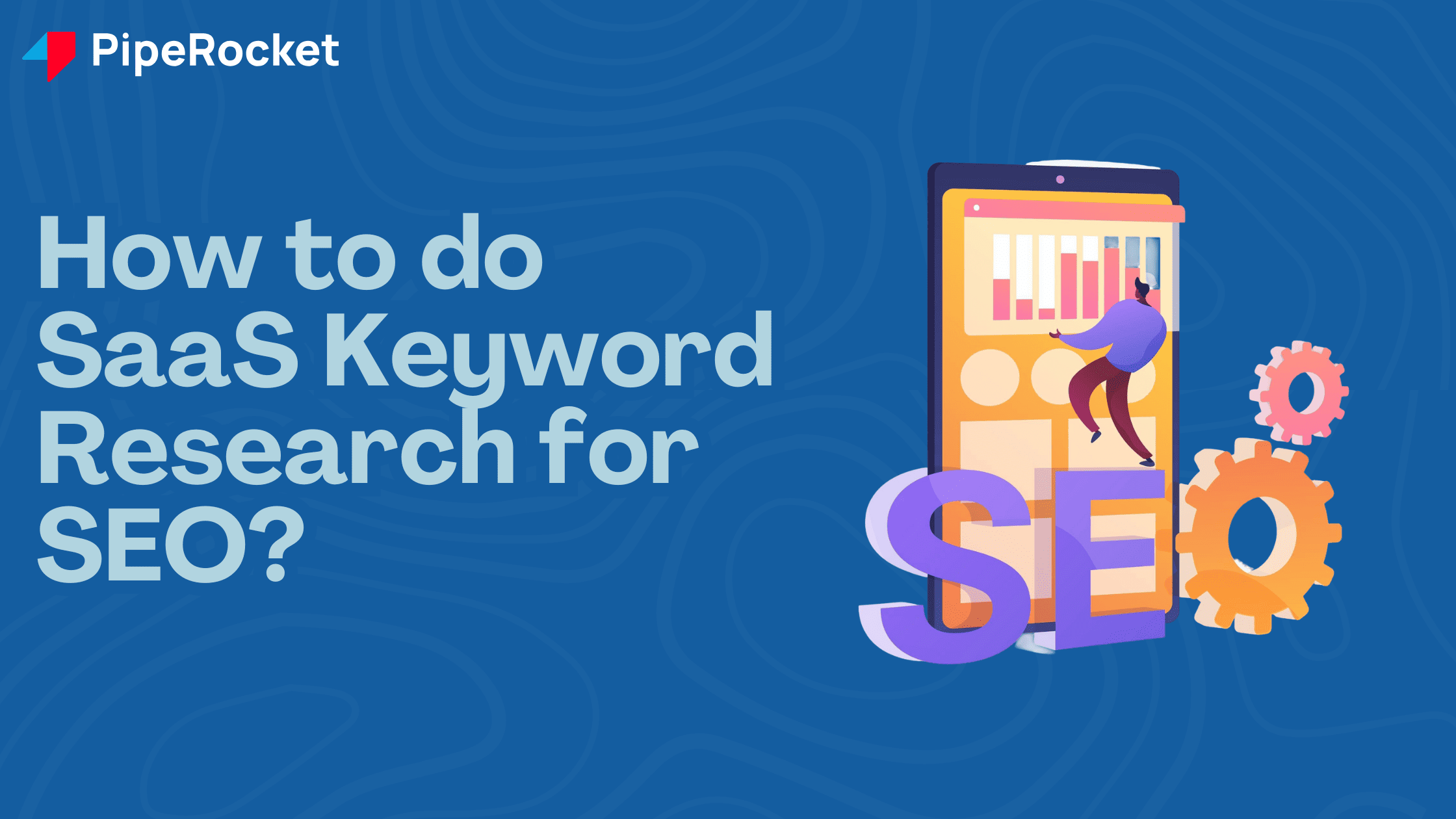 How to do SaaS Keyword Research for SEO