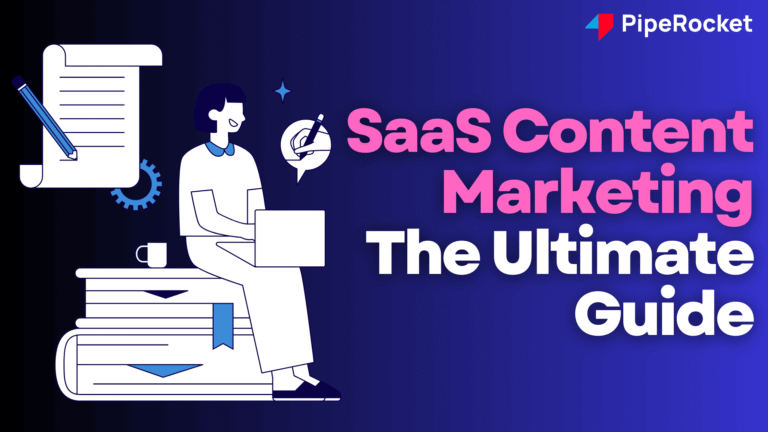 SaaS Content Marketing: A Complete, No-Fluff Guide