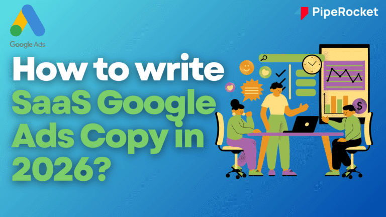 How to Write Google Ads Copy for SaaS in 2026?